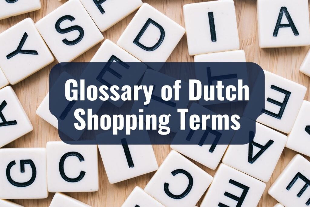 Glossary of Dutch Terms