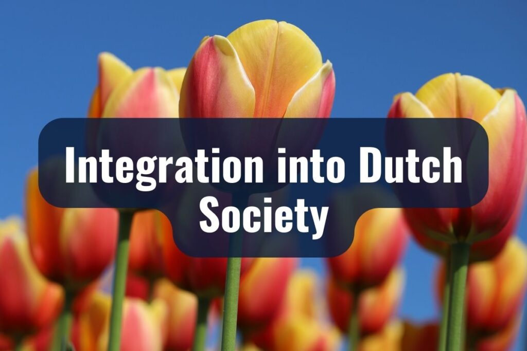 Integration into Dutch Society