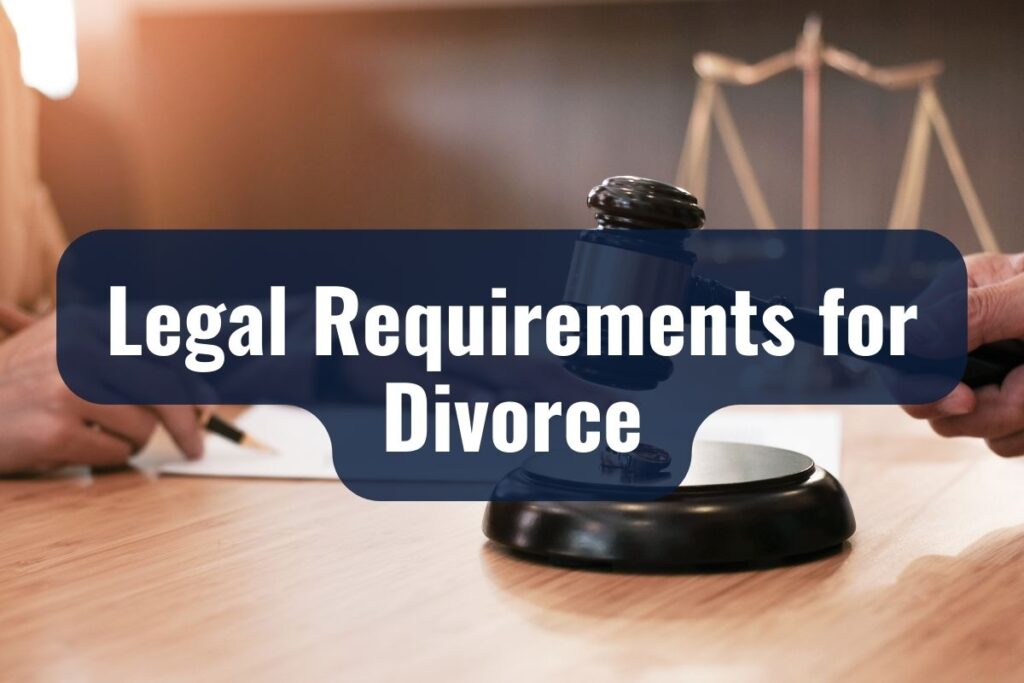 Legal Requirements for Divorce