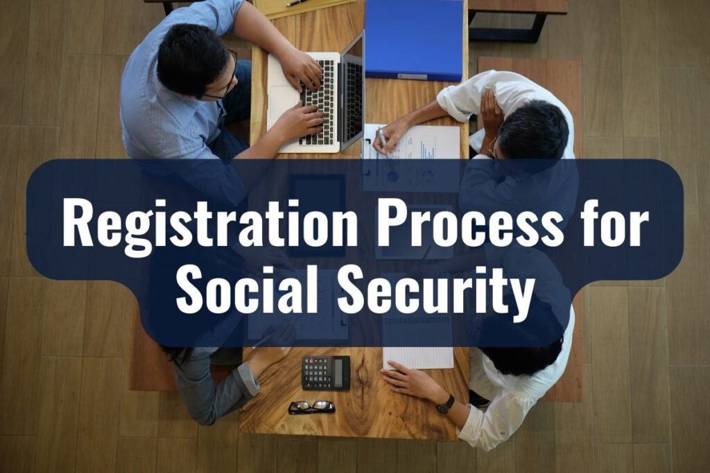 Registration Process for Social Security