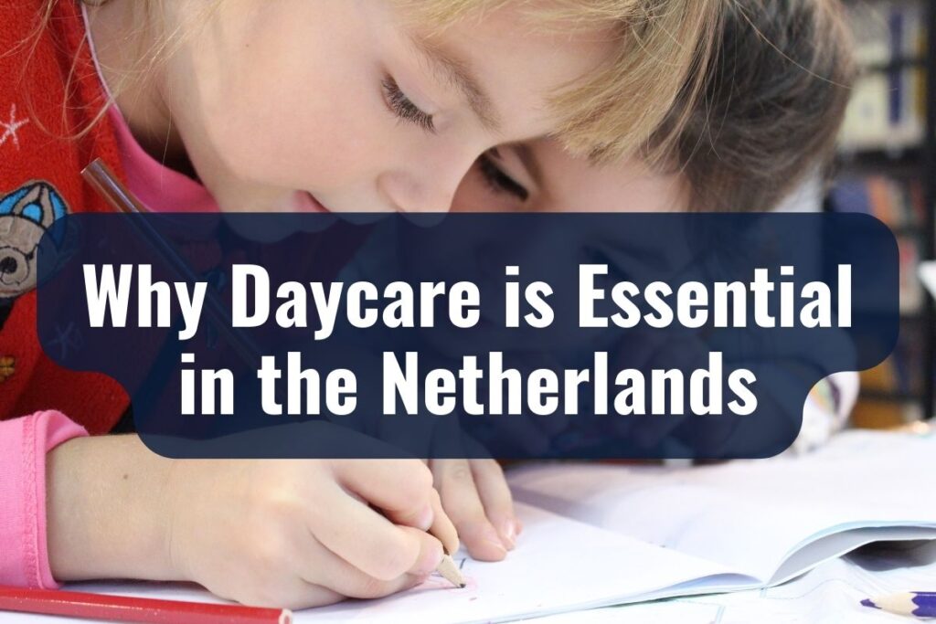 daycare in the netherlands