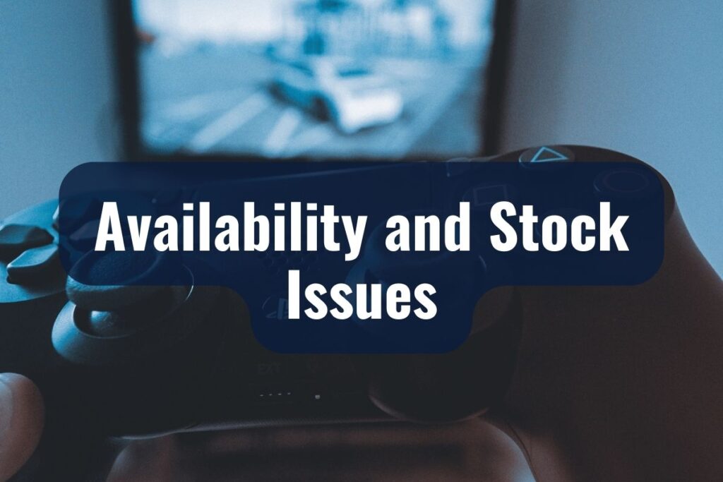 Availability and Stock Issues