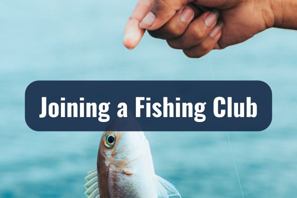 Joining a Fishing Club