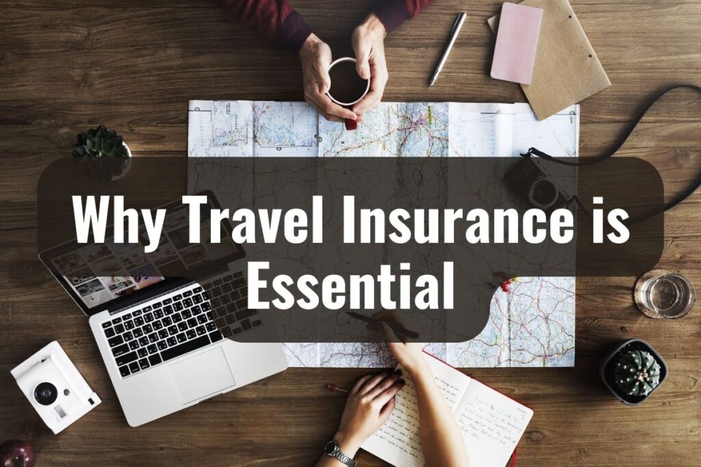 Why Travel Insurance is Essential