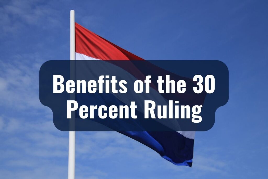 Benefits of the 30 Percent Ruling