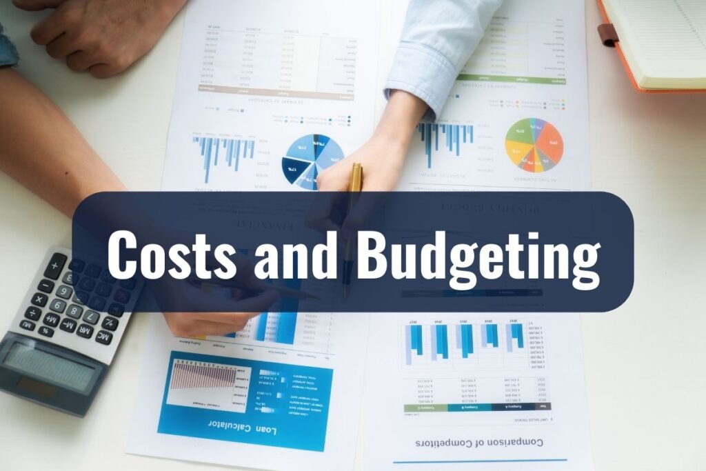 Costs and Budgeting