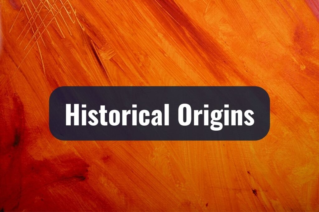 Historical Origins