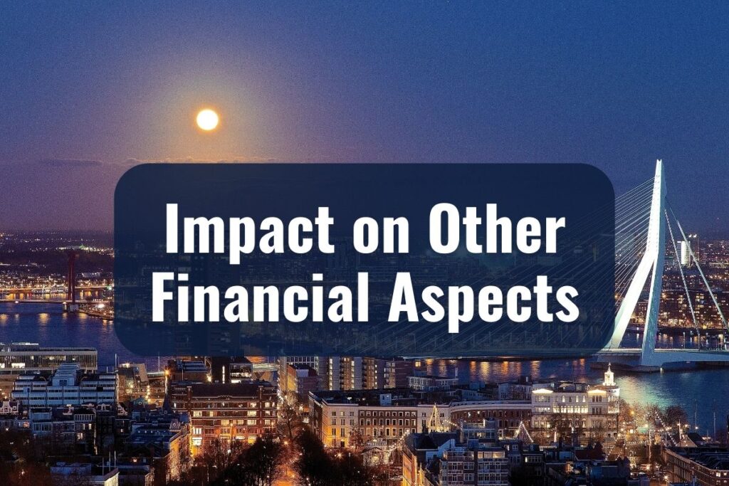 Impact on Other Financial Aspects