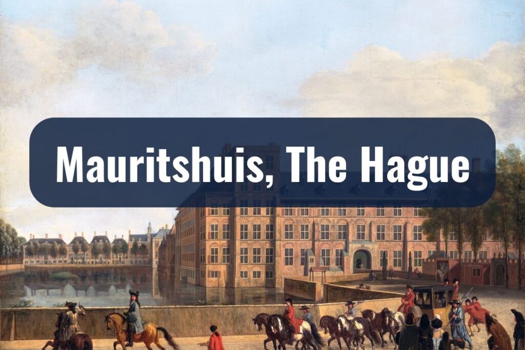 Mauritshuis, The Hague