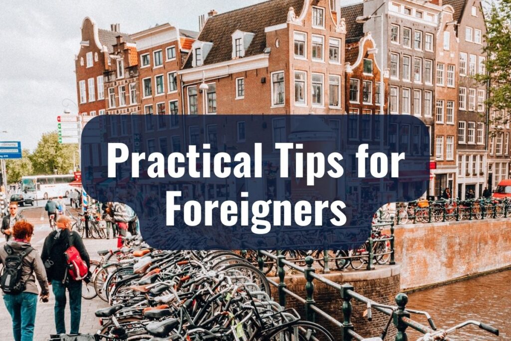 Practical Tips for Foreigners