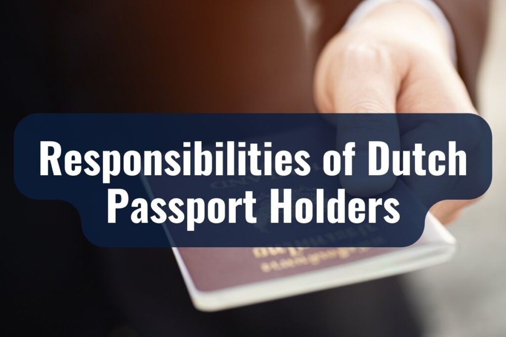 Responsibilities of Dutch Passport Holders
