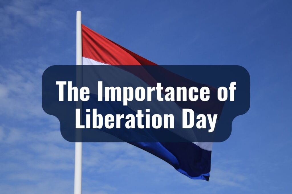 The Importance of Liberation Day
