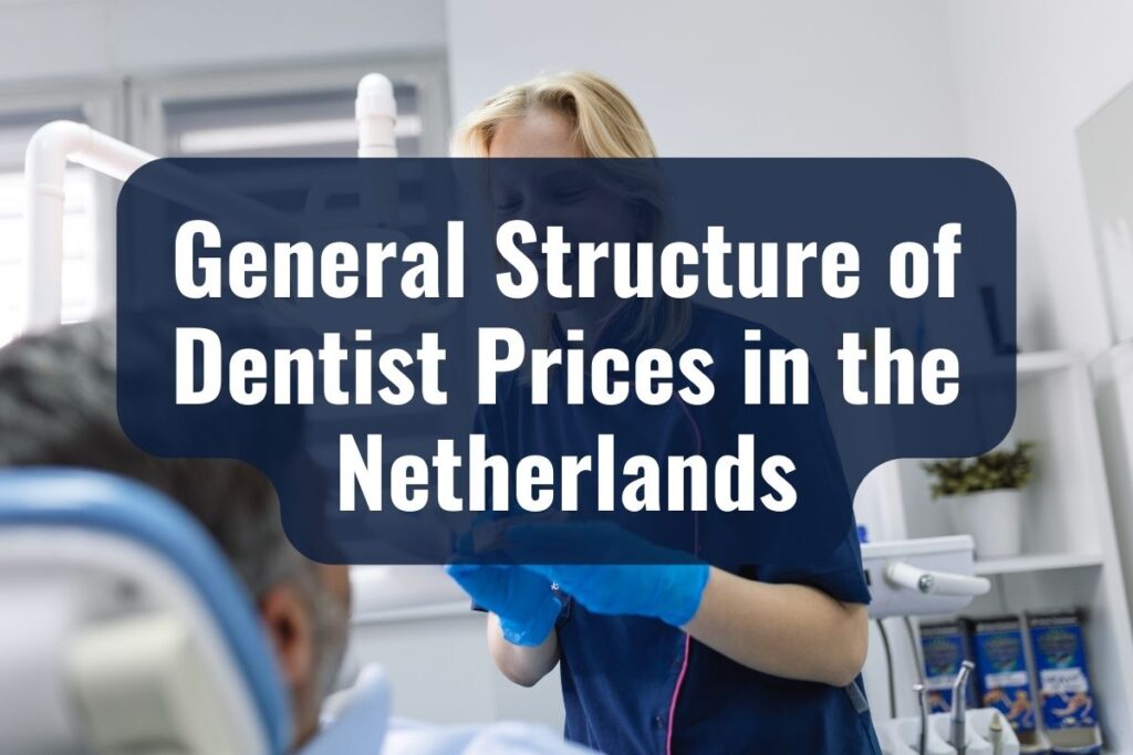 dentist prices in the netherlands