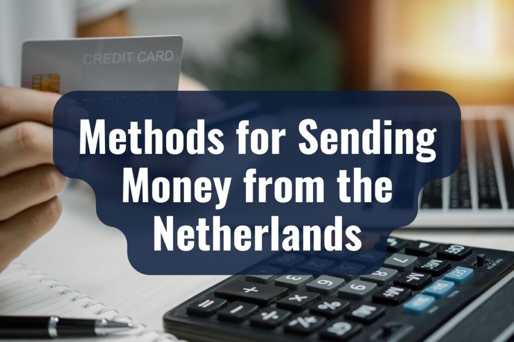 Methods for Sending Money from the Netherlands