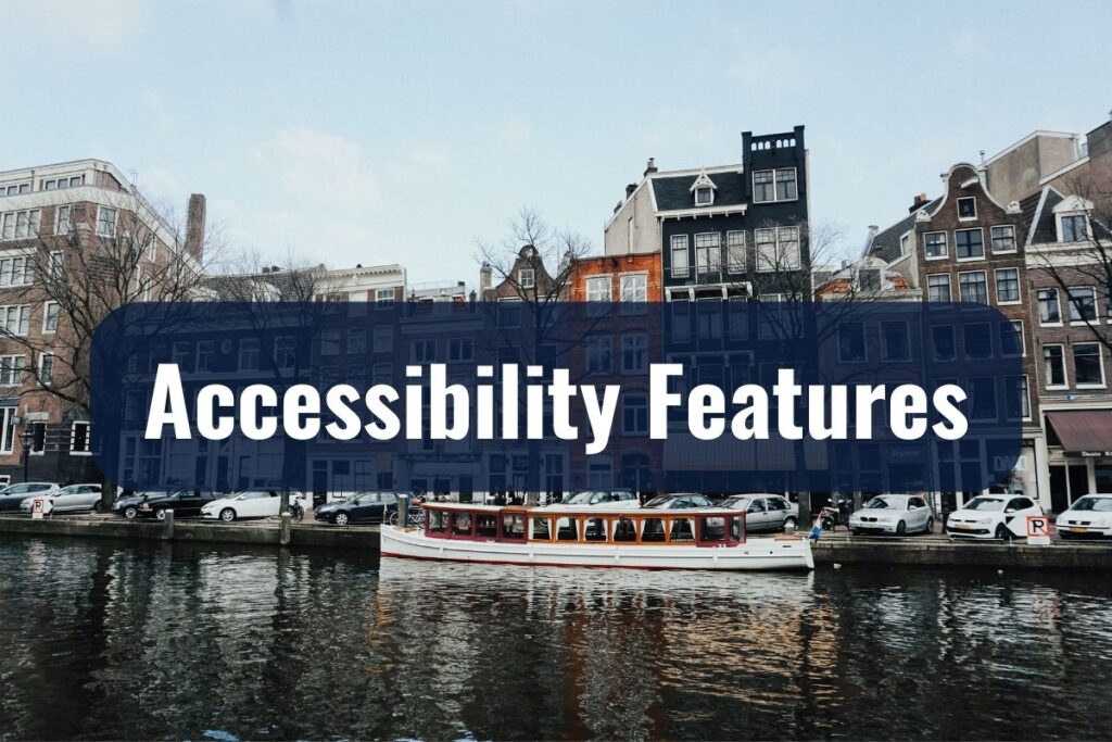 Accessibility Features