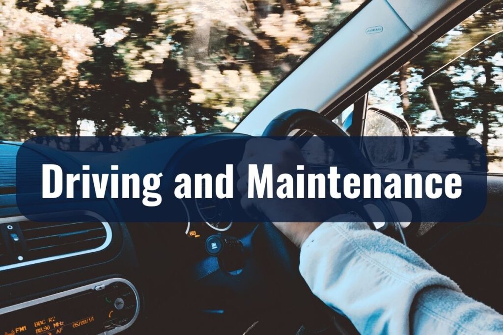 Driving and Maintenance