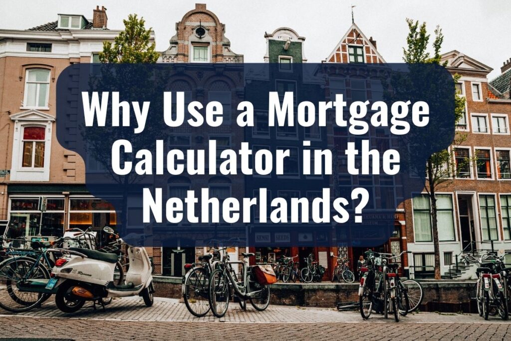 mortgage calculator in the netherlands